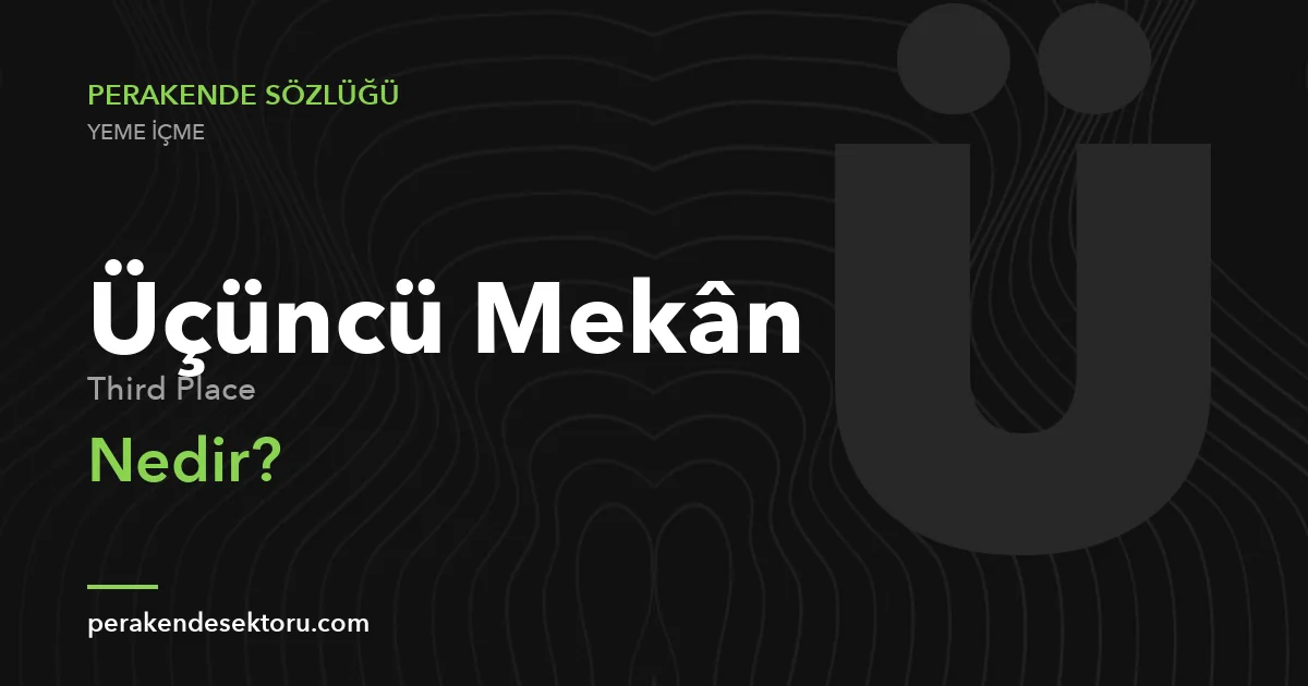 Üçüncü Mekân (Third Place)