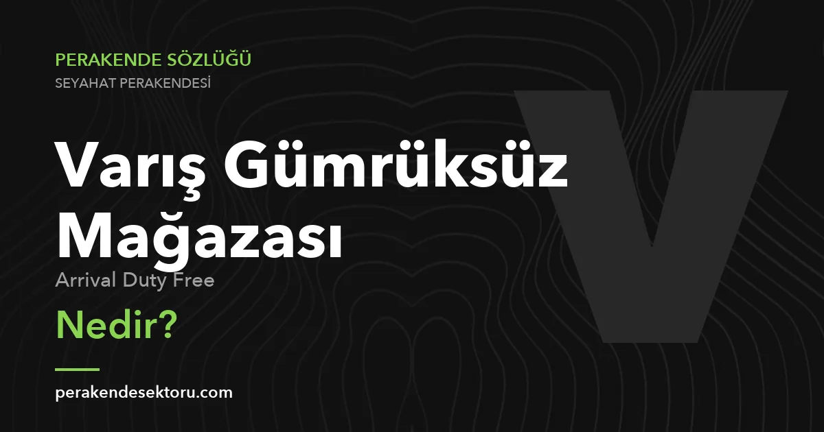 Varış Gümrüksüz Mağazası (Arrival Duty Free)