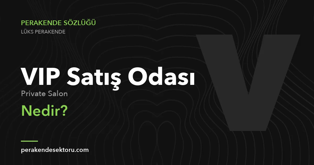 VIP Satış Odası (Private Salon)