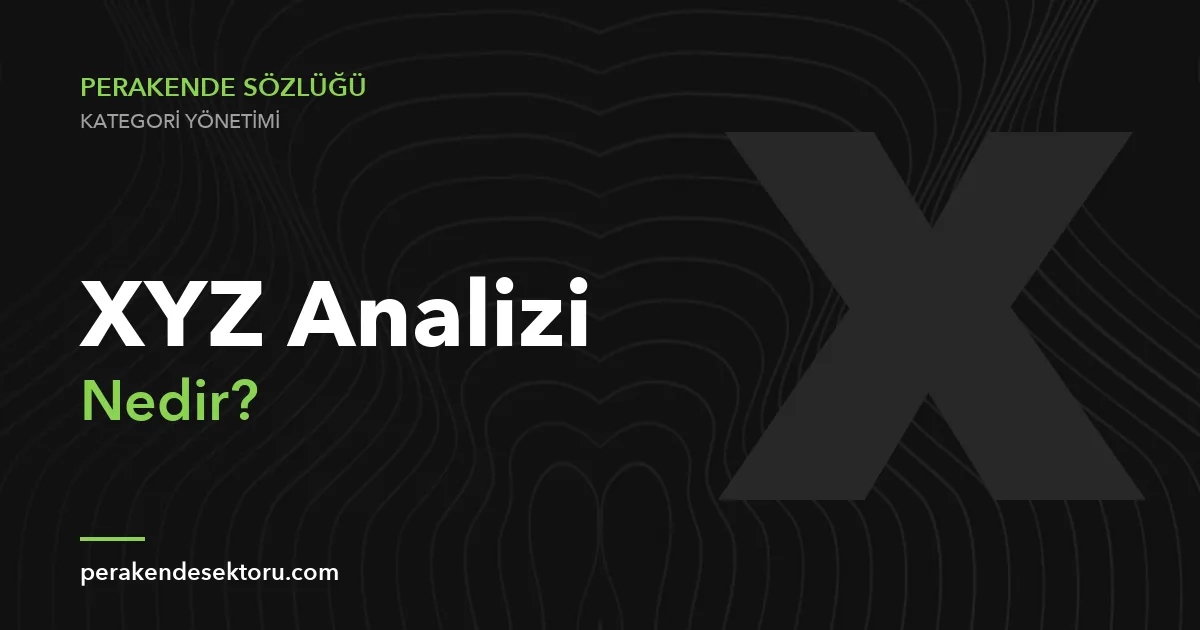 XYZ Analizi