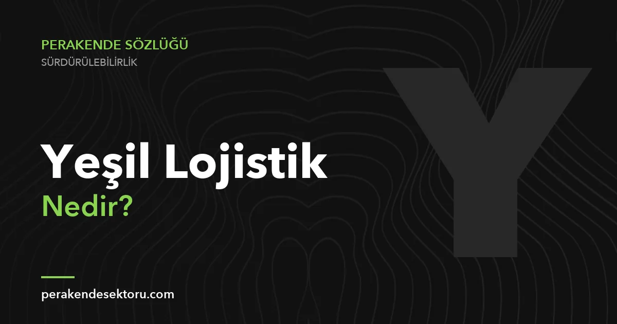 Yeşil Lojistik