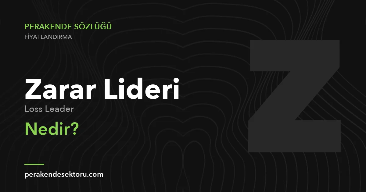 Zarar Lideri (Loss Leader)