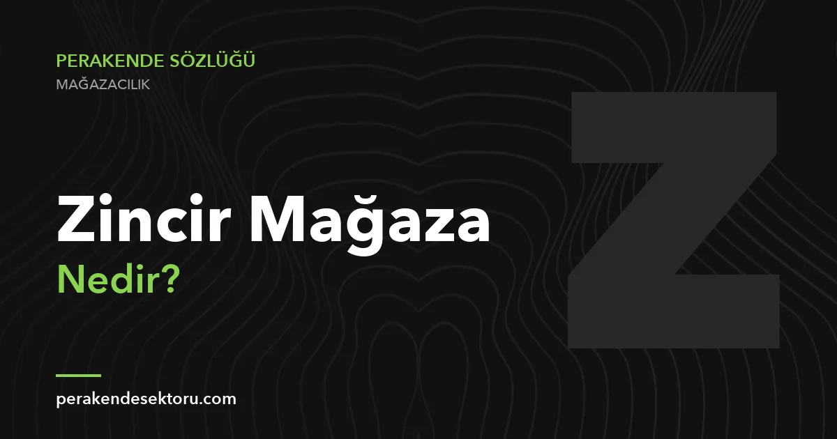 Zincir Mağaza